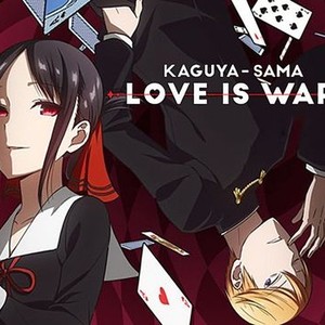 Kaguya Sama Love Is War Rotten Tomatoes