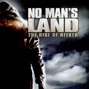 No Man's Land: The Rise of Reeker photo 1