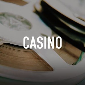 Casino - Rotten Tomatoes