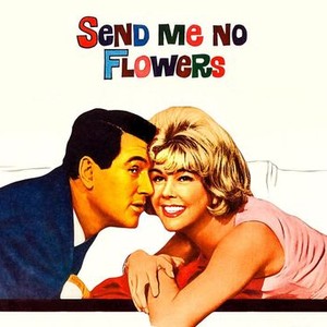 "Send Me No Flowers photo 11"