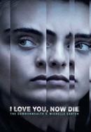 I Love You, Now Die: The Commonwealth vs. Michelle Carter poster image