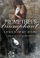 Prometheus Triumphant: A Fugue in the Key of Flesh poster image