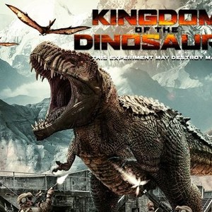 Kingdom of the Dinosaurs - Rotten Tomatoes