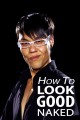 How to Look Good Naked