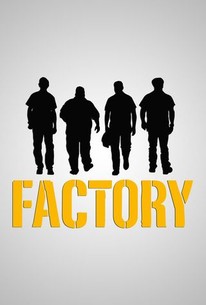 Factory | Rotten Tomatoes
