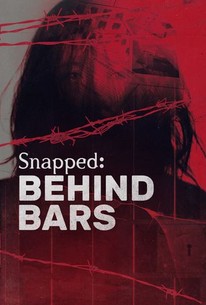 Snapped: Behind Bars: Season 3 | Rotten Tomatoes