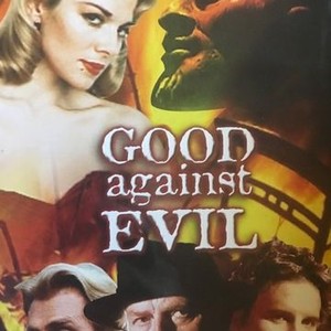 Good Against Evil photo 6