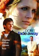 Don't Fade Away poster image
