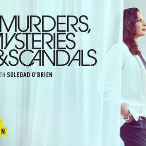 Murders, Mysteries and Scandals - Rotten Tomatoes
