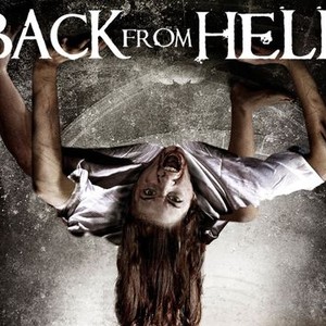 Back From Hell - Rotten Tomatoes