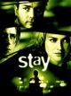 Stay