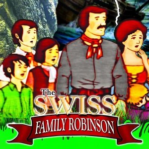 Swiss Family Robinson - Rotten Tomatoes