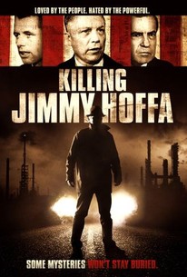 Killing Jimmy Hoffa - Rotten Tomatoes