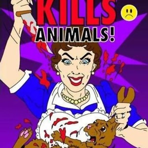 "Your Mommy Kills Animals photo 2"