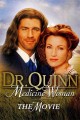 Dr. Quinn, Medicine Woman: The Movie