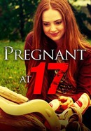 Pregnant at 17 poster image