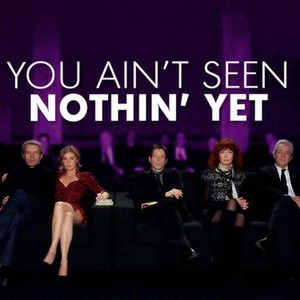 You Ain't Seen Nothin' Yet photo 2