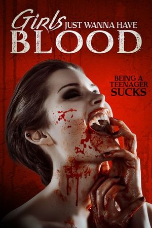 Girls Just Wanna Have Blood poster