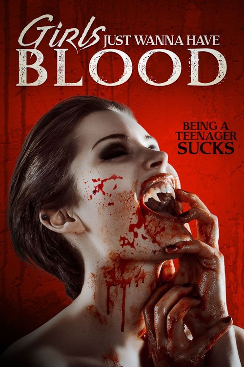 Girls Just Wanna Have Blood poster