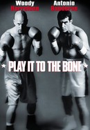 Play It to the Bone poster image