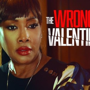 The Wrong Valentine - Rotten Tomatoes