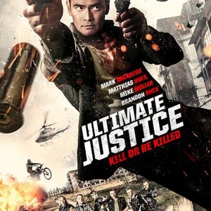 Ultimate Justice Rotten Tomatoes Ultimate Justice Rotten Tomatoes