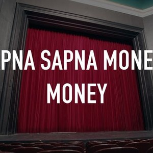 Apna Sapna Money Money - Rotten Tomatoes Apna Sapna Money Money - Rotten Tomatoes