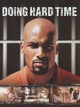 Doing Hard Time