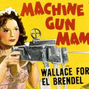Machine Gun Mama photo 1