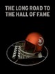 The Long Road to the Hall of Fame