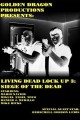 Living Dead Lock Up 3: Siege of the Dead