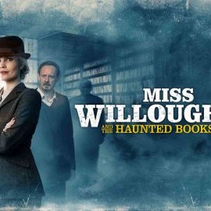 Miss Willoughby and the Haunted Bookshop - Rotten Tomatoes