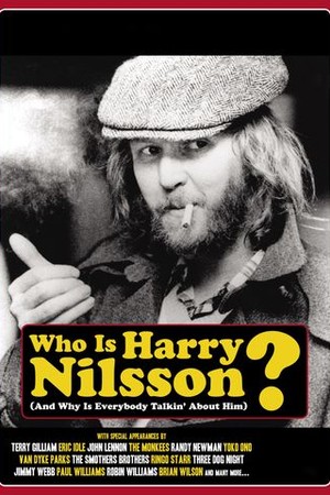 Who Is Harry Nilsson (And Why Is Everybody Talkin' About Him)? poster