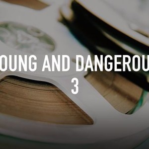 Young and Dangerous 3 photo 5