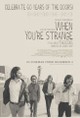 The Doors: When You're Strange