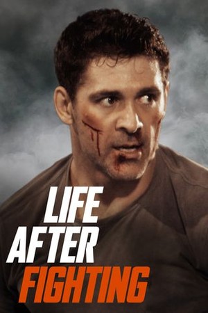 Life After Fighting poster