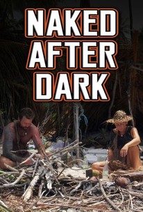 Naked After Dark: Season 1, Episode 3 - Rotten Tomatoes