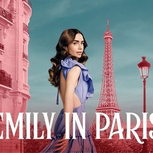 Emily in Paris - Trailers & Videos - Rotten Tomatoes