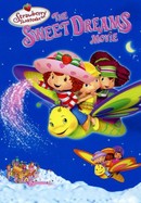 Strawberry Shortcake: The Sweet Dreams Movie poster image