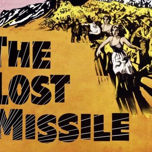 "The Lost Missile photo 1"