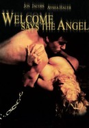 Welcome Says the Angel poster image