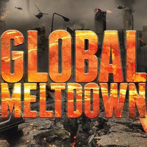 global meltdown