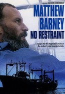 Matthew Barney: No Restraint poster image
