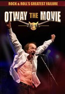 Rock and Roll's Greatest Failure: Otway the Movie poster image