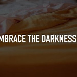 Embrace the Darkness II photo 4
