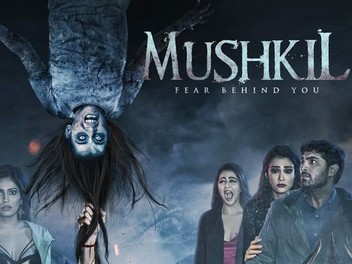 Mushkil fear behind you full movie watch online 2025