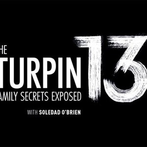 The Turpin 13: Family Secrets Exposed - Rotten Tomatoes