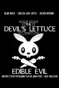 The Devil's Lettuce 2: Edible Evil | Rotten Tomatoes