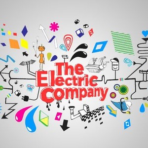 The Electric Company - Rotten Tomatoes