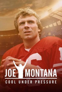 Joe Montana: Cool Under Pressure: Season 1 | Rotten Tomatoes